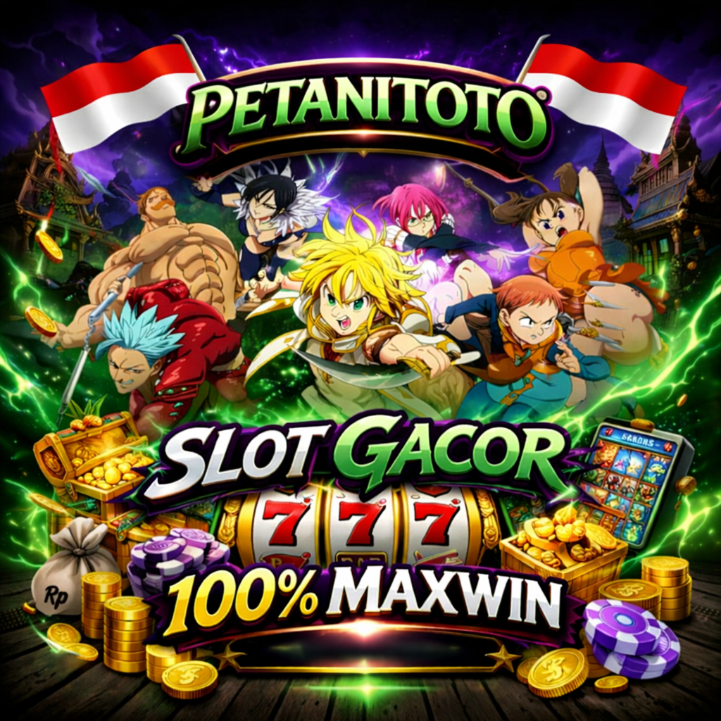 PETANITOTO 🗝 Link Slot Gacor Online dan Slot777 Maxwin JP Pasti Malam Ini Terpercaya
